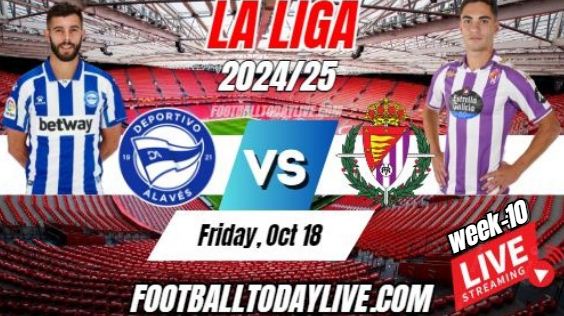 Alaves Vs Real Valladolid La Liga Football Live Stream 2024 | Week 10 slider